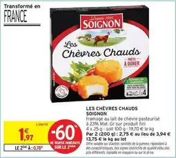 Intermarché Hyper Soignon - les chèvres chauds offre