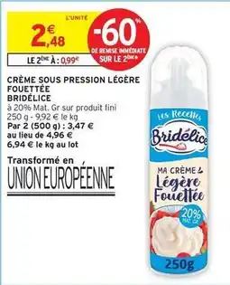 Intermarché Hyper Bridélice - crème sous pression légère fouettée offre