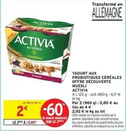 Intermarché Hyper Activia - yaourt aux probiotiques céréales offre découverte offre