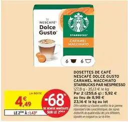 Intermarché Hyper Nespresso - dosettes de café dolce gusto caramel macchiato starbucks par offre