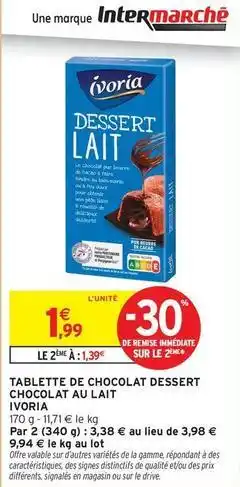Intermarché Hyper Ivoria - tablette de chocolat dessert chocolat au lait offre