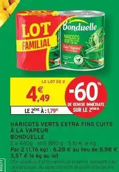 Intermarché Hyper Bonduelle - haricots verts extra fins cuits à la vapeur offre