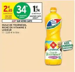 Intermarché Hyper Lesieur - huile de tournesol riche en vitamine e offre