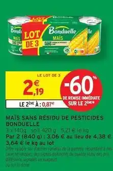 Intermarché Hyper Bonduelle - maïs sans résidu de pesticides offre