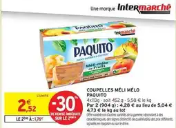 Intermarché Hyper Paquito - coupelles méli mélo offre