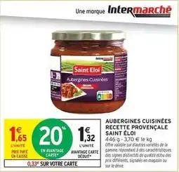 Intermarché Hyper Saint eloi - aubergines cuisinées recette provençale offre