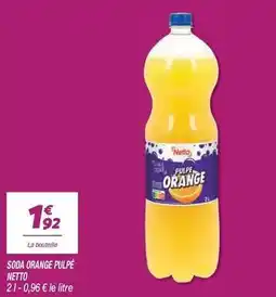 Netto Netto - soda orange pulpe offre