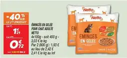 Netto Netto - eminces en gelée pour chat adulte offre