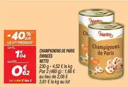 Netto Netto - champignons de paris eminces offre