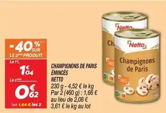 Netto - champignons de paris eminces