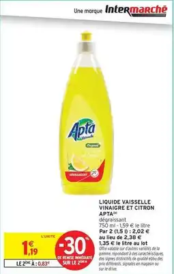 Intermarché Apta - liquide vaisselle vinaigre et citron offre