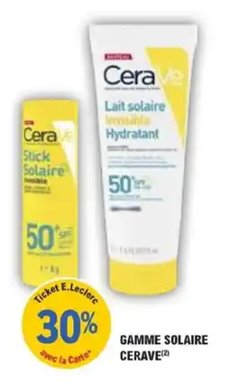 E.Leclerc Parapharmacie Gamme solaire cerave offre