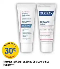 E.Leclerc Parapharmacie Gammes ictyane dexyane et melascreen ducray offre