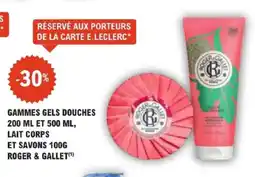 E.Leclerc Parapharmacie Gammes gels douches lait corps et savons roger & gallet offre