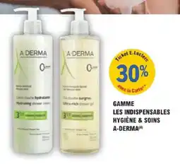 E.Leclerc Parapharmacie Gamme les indispensables hygiène & soins a-derma offre