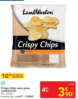 METRO Crispy chips avec peau lambweston offre
