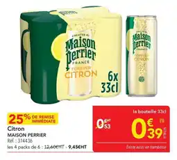 METRO Citron maison perrier offre