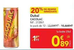 METRO Dubaï cacolac offre