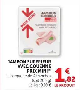 Maximarché Jambon superieur avec couenne prix mini offre