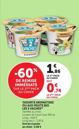 Maximarché Yaourts aromatises ou aux fruits bio les 2 vaches offre
