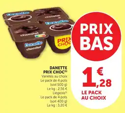 Maximarché Danette prix choc offre