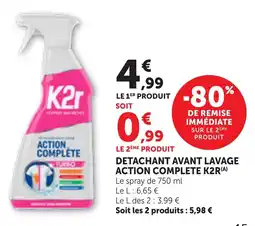 Maximarché Detachant avant lavage action complete k2r offre