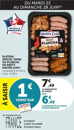 Maximarché Plateau special tapas ou plancha ou party maitre coq offre