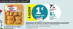 Maximarché Morceaux de poulet le match des saveurs le gaulois offre