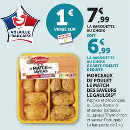 Maximarché Morceaux de poulet le match des saveurs le gaulois offre