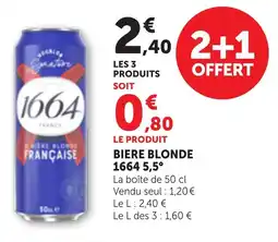Maximarché Biere blonde 1664 5,5° offre