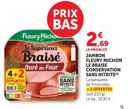 Maximarché Jambon fleury michon le braise conservation sans nitrite offre
