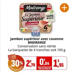 Coccinelle Supermarché Jambon supérieur avec couenne madrange offre