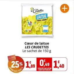 Coccinelle Supermarché Cœur de laitue les crudettes offre