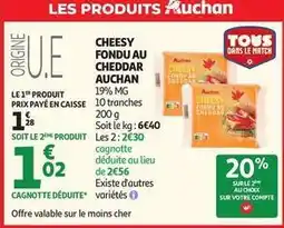 Auchan Supermarché Auchan - cheesy fondu au cheddar offre