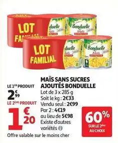 Auchan Supermarché Bonduelle - maïs sans sucres ajoutés offre