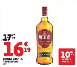 Auchan Supermarché Grant's - whisky triple wood offre