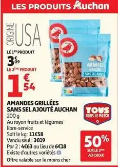 Auchan Supermarché Auchan - amandes grillées sans sel ajouté offre
