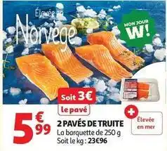 Auchan Supermarché 2 pavés de truite offre