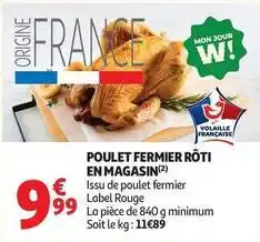 Auchan Supermarché Label rouge - poulet fermier rôti en magasin offre