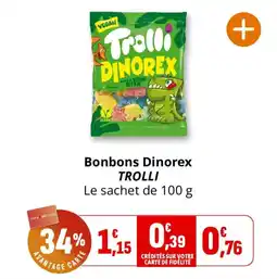 Coccinelle Supermarché Bonbons dinorex trolli offre