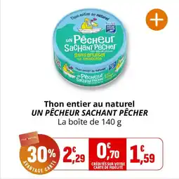 Coccinelle Supermarché Thon entier au naturel un pêcheur sachant pêcher offre
