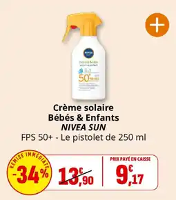 Coccinelle Supermarché Crème solaire bébés & enfants nivea sun offre
