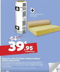 Bricomarché Rouleau laine de verre combles perdus supralaine 200 mm offre