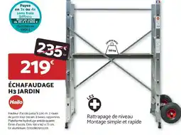 Bricomarché HAILO Échafaudage h3 jardin offre