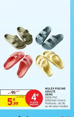 Intermarché Hyper GEMO Mules piscine adulte offre