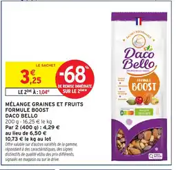 Intermarché Hyper DACO BELLO Mélange graines et fruits formule boost offre