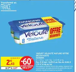 Intermarché Hyper DANONE Yaourt velouté nature offre découverte offre