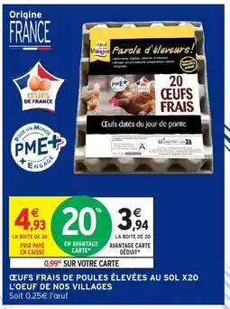 Intermarché Hyper Œufs frais de poules élevées au sol x20 l'oeuf de nos villages offre