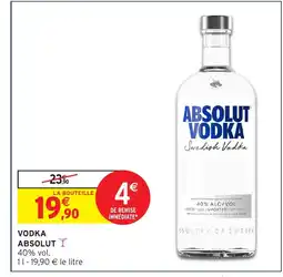 Intermarché Hyper ABSOLUT VODKA offre