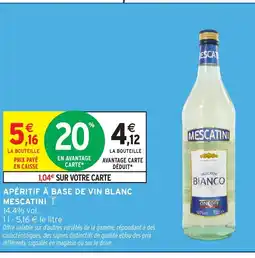 Intermarché Hyper MESCATINI Apéritif à base de vin blanc offre